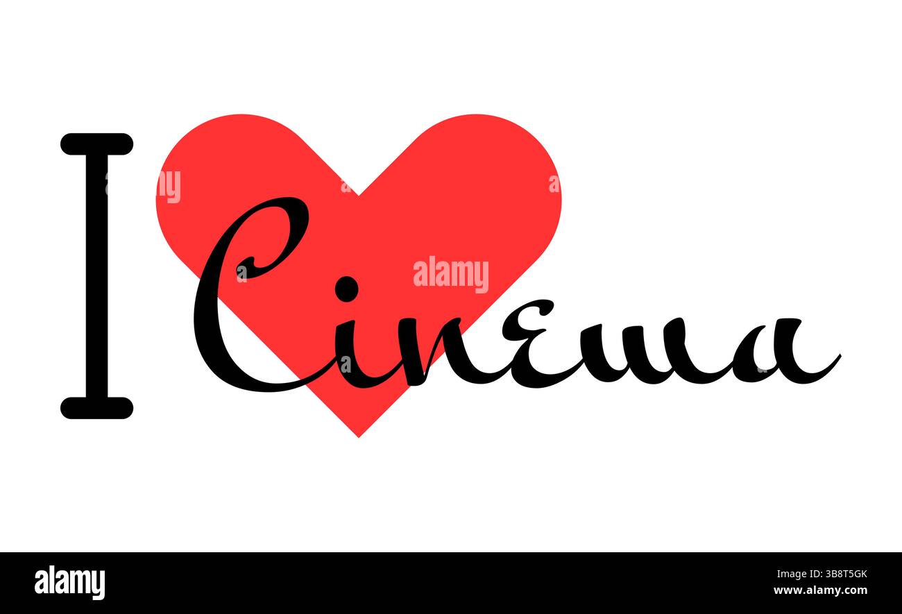 Slogan créatif I Love Cinema. Lettres dessinées à la main avec cœur rouge. Illustration vectorielle, lettrage dans la conception moderne pour imprimer t-shirt, bannière, affiche, s. Illustration de Vecteur