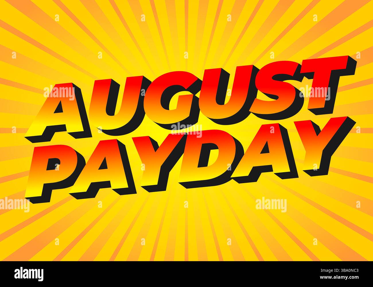 Jour de paie du mois d'août. Conception d'effets de texte avec des polices gras et 3D, pour les besoins de publicité sur les médias sociaux. Rouge jaune Illustration de Vecteur