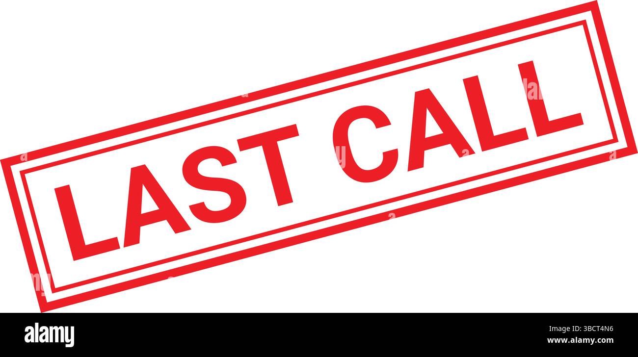timbre rouge du dernier appel avec lettres majuscules en gras dans un cadre rectangulaire utilisé pour les alertes d'urgence Illustration de Vecteur