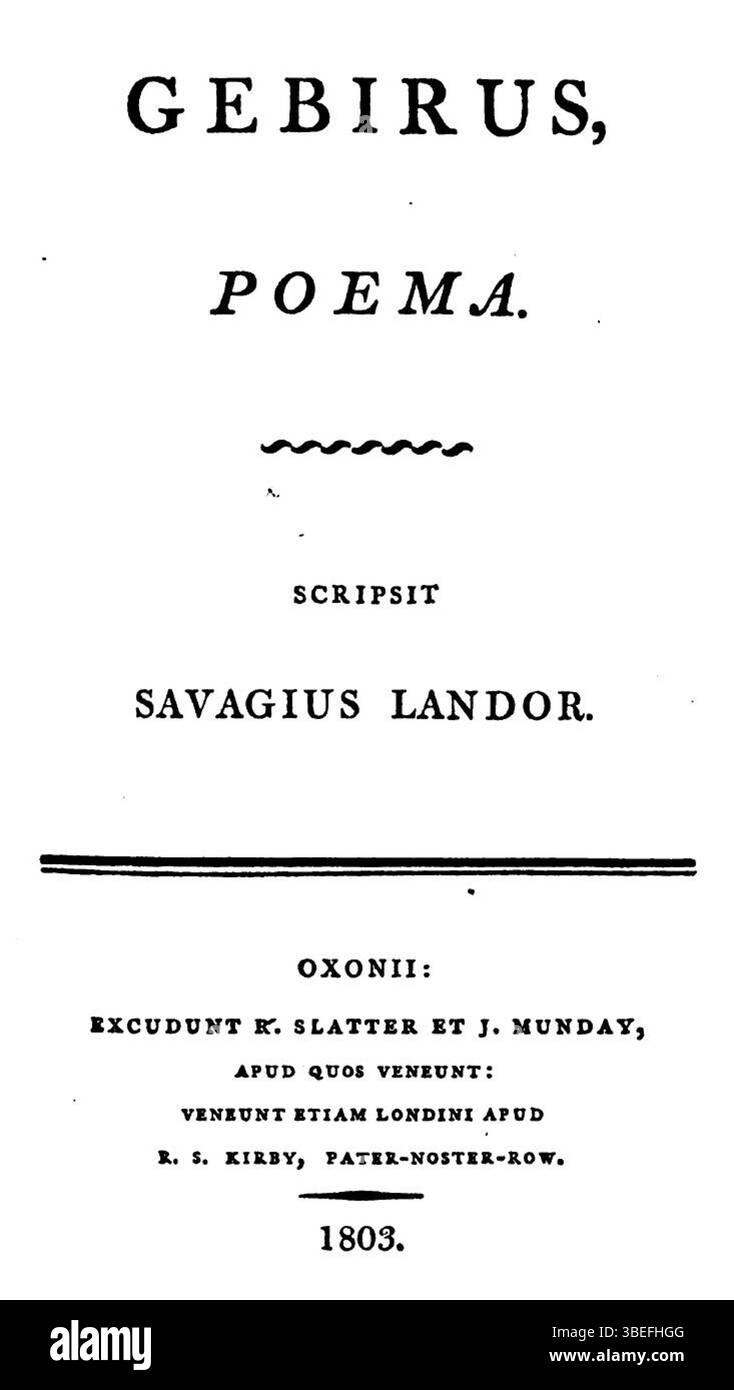 La page de titre de 'Gebirus, Poema' de Walter Savage Landor, imprimée par Slatter & Munday le 1er novembre 1803, présente le texte principal en latin. Le livre, une œuvre poétique, reflète le style littéraire de Landor et ses contributions à la poésie anglaise au début du XIXe siècle. Banque D'Images