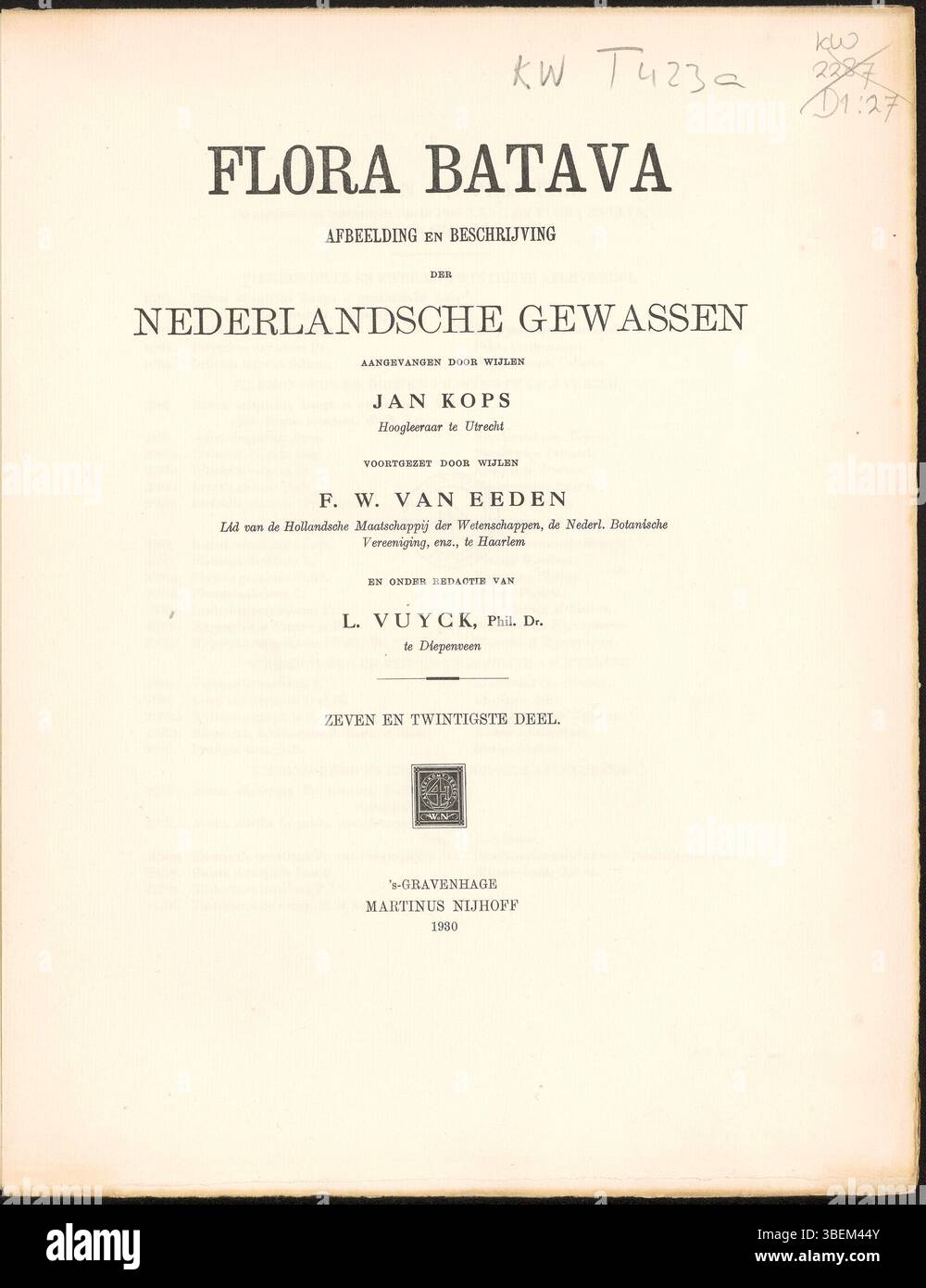 La page de titre de Flora Batava, volume 27, publiée en 1930 par Laurens Vuyck, présente des illustrations et des descriptions de plantes de la série 'Afbeelding en Beschrijving der Nederlandsche Gewassen'. Ce volume continue à explorer la diversité botanique des pays-Bas, en se concentrant sur les espèces végétales indigènes. Banque D'Images