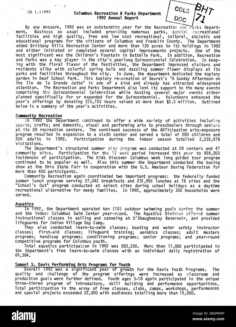 Le rapport annuel 1992 de la Columbus Recreation & Parks Commission souligne la croissance du Ministère depuis sa création en 1910, qui a fusionné avec la Division des forêts et des parcs en 1972. En 2021, le département s'était étendu à près de 400 parcs répartis sur plus de 500 acres, avec un large éventail d'installations, y compris des complexes sportifs, des terrains de golf, des sentiers, des réserves naturelles et des programmes communautaires pour tous les âges. Banque D'Images
