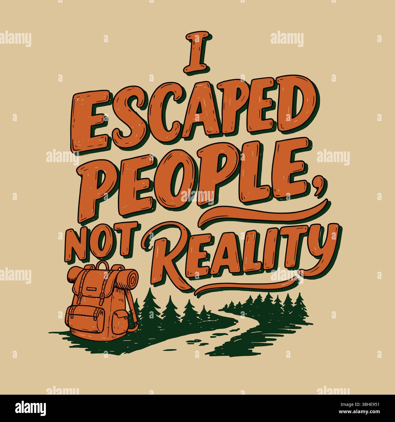J'ai échappé à People Not Reality humoristique citation avec sac à dos, pins et illustration de chemin d'enroulement sur un fond beige Illustration de Vecteur