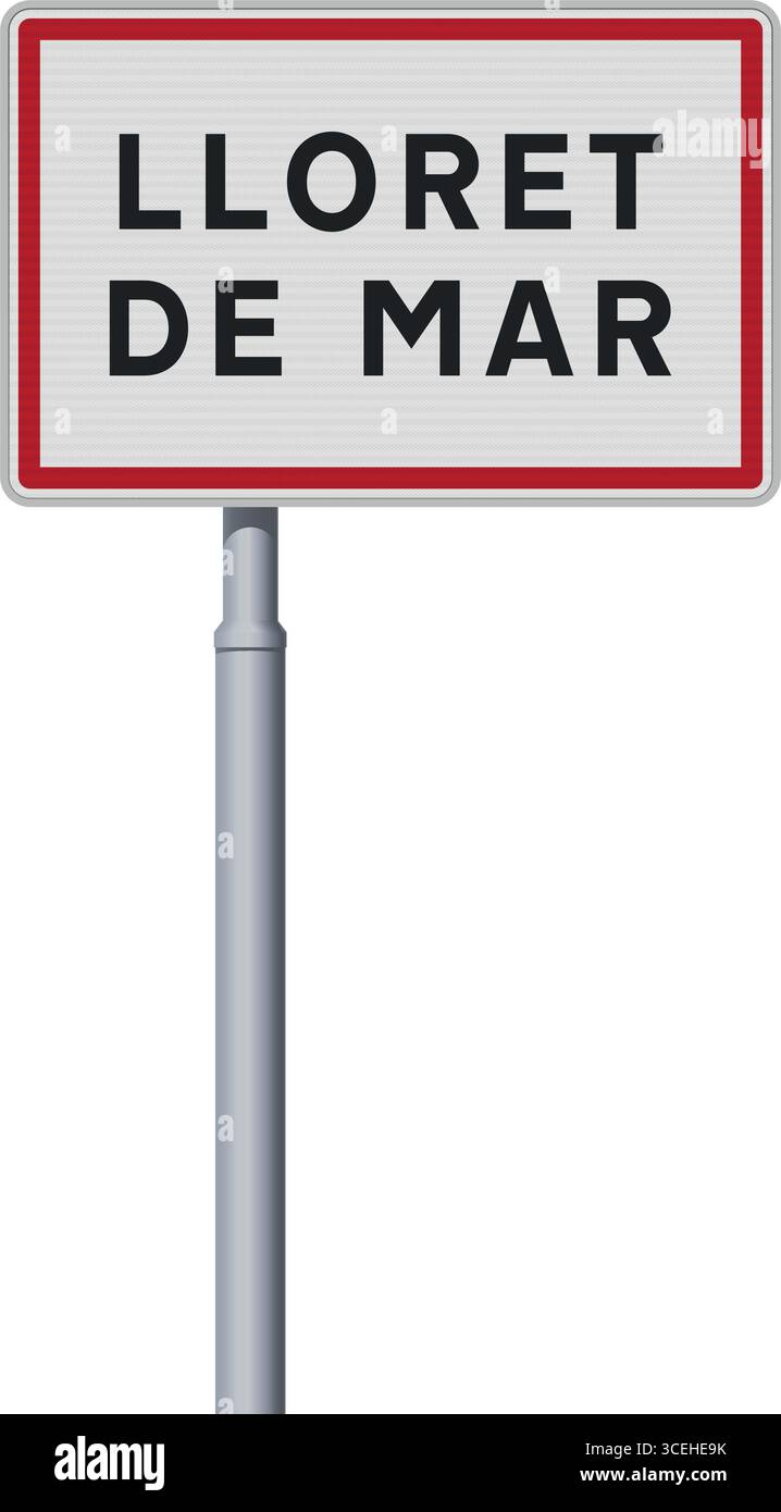 Illustration vectorielle du panneau routier d'entrée de la ville de Lloret de Mar (Espagne) sur poteau métallique Illustration de Vecteur