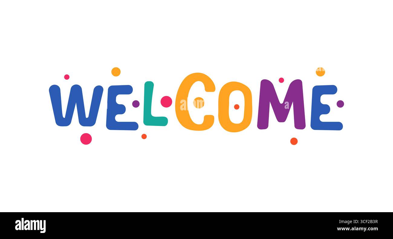 Lettrage de bienvenue dans un style coloré amusant. Police de bulle de dessin animé amicale pour les signes d'événement, autocollants de porte, affiches, autocollants, invitations, en ligne Illustration de Vecteur