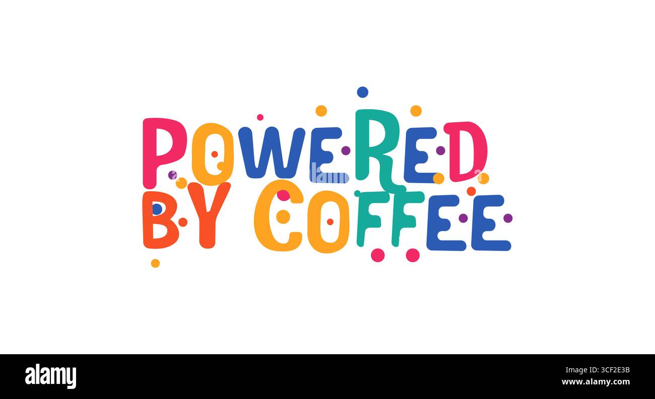 Phrase drôle alimenté par le café dans une police pétillante ludique. Idéal pour les tasses du matin, les amateurs de café merch, les murs de bureau somnolents ou les mèmes sociaux. Vecteur Illustration de Vecteur