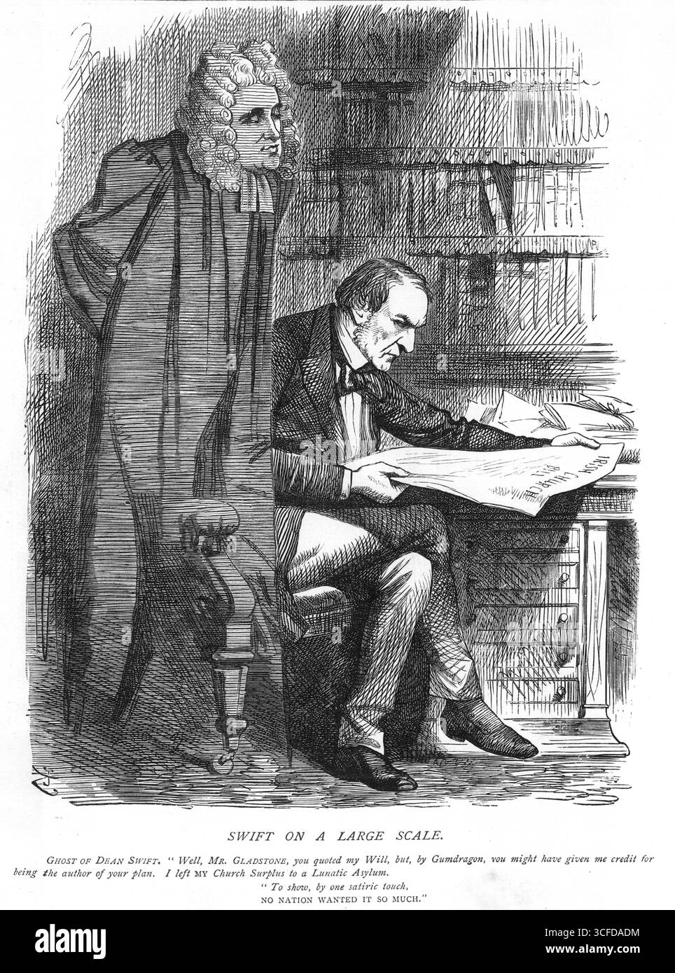 SWIFT SUR Une GRANDE ÉCHELLE.Ghost of Dean Swift : Eh bien, Mr. Gladstone, vous avez cité mon testament, mais, par Gumdragon, vous avez peut-être donné le crédit d'être l'auteur de votre plan. J'ai laissé MON surplus d'Église à un asile lunatique. ' Pour montrer, par une touche satirique, AUCUNE NATION NE VOULAIT AUTANT. ' 1er mars 1869 Gladstone a présenté un projet de loi « pour mettre fin à l'Église établie en Irlande, pour prendre des dispositions concernant les temporalités de celle-ci, et du Collège royal de Maynooth ». Banque D'Images