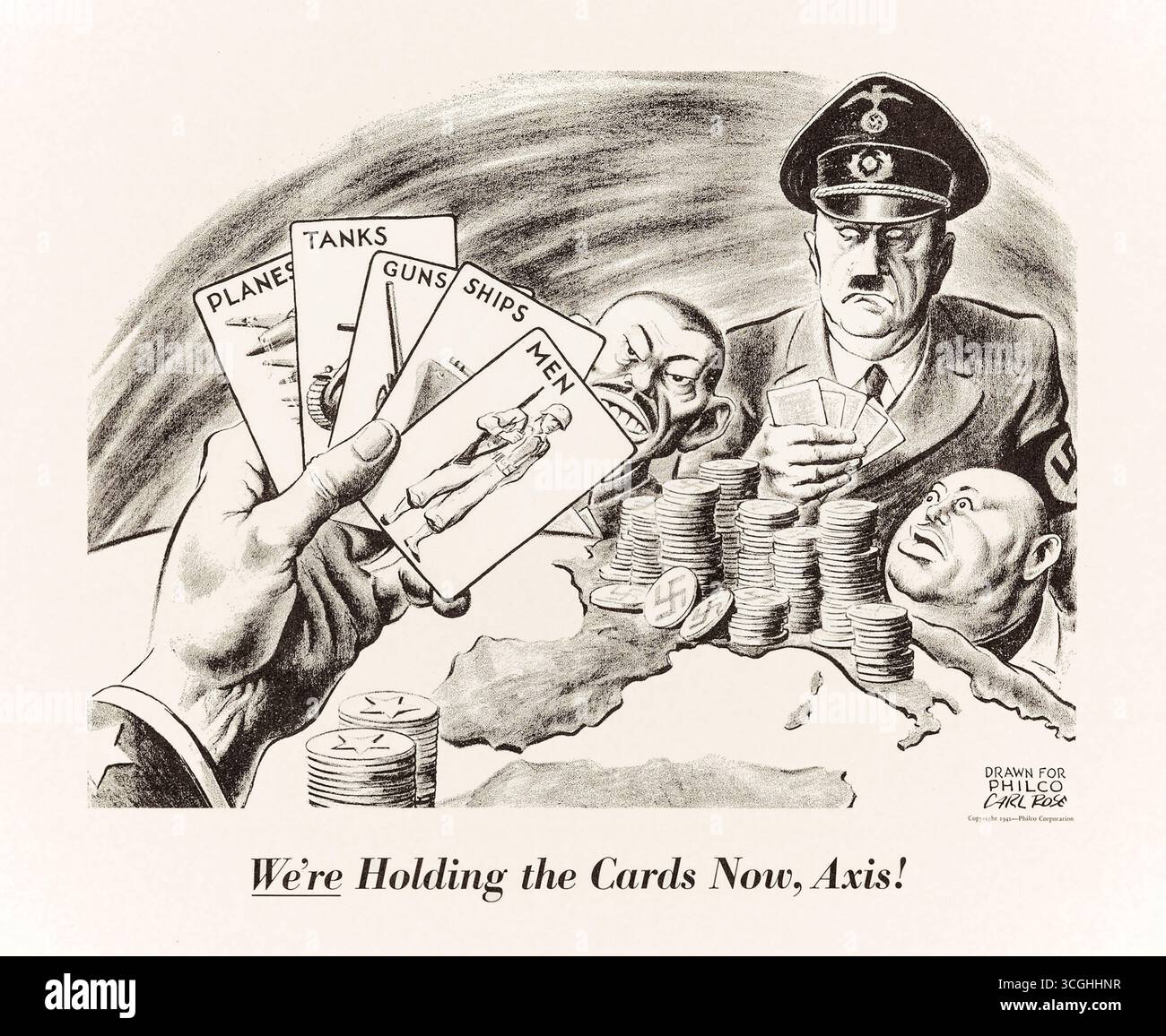« Nous tenons les cartes maintenant, Axis ! » Caricature politique de l'artiste américain Carl Rose (1903-1971) montrant la force alliée comme une main de cartes gagnante : avions, chars, armes, navires, hommes opposés par des leaders caricaturaux de l'axe : Hirohito, Adolf Hitler et Benito Mussolini à une table de jeu. Photographie d'une campagne originale d'affiches en temps de guerre de Philco Corporation en 1942. Crédit : Collection privée / AF Fotografie Banque D'Images