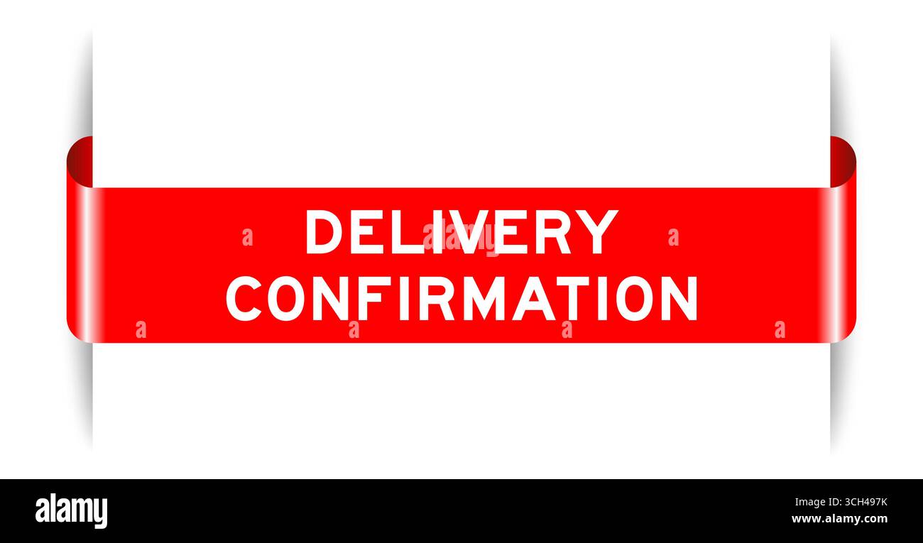 Bannière d'étiquette insérée de couleur rouge avec confirmation de livraison de mot sur fond blanc Illustration de Vecteur