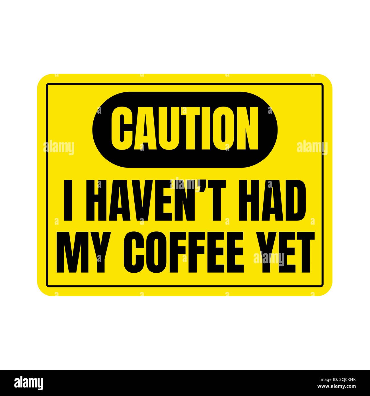 Attention je n'ai pas encore fait signer mon café Banque D'Images