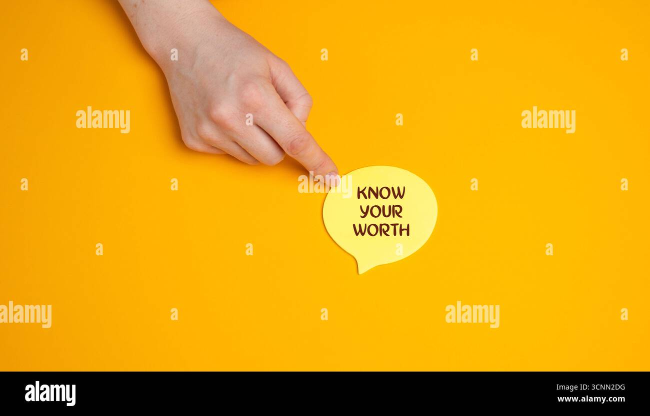 Connaissez votre concept de message de valeur. Rappel de reconnaître votre valeur et de vous assurer d'être traité avec respect et équité dans tous les domaines de la vie, y compris Banque D'Images