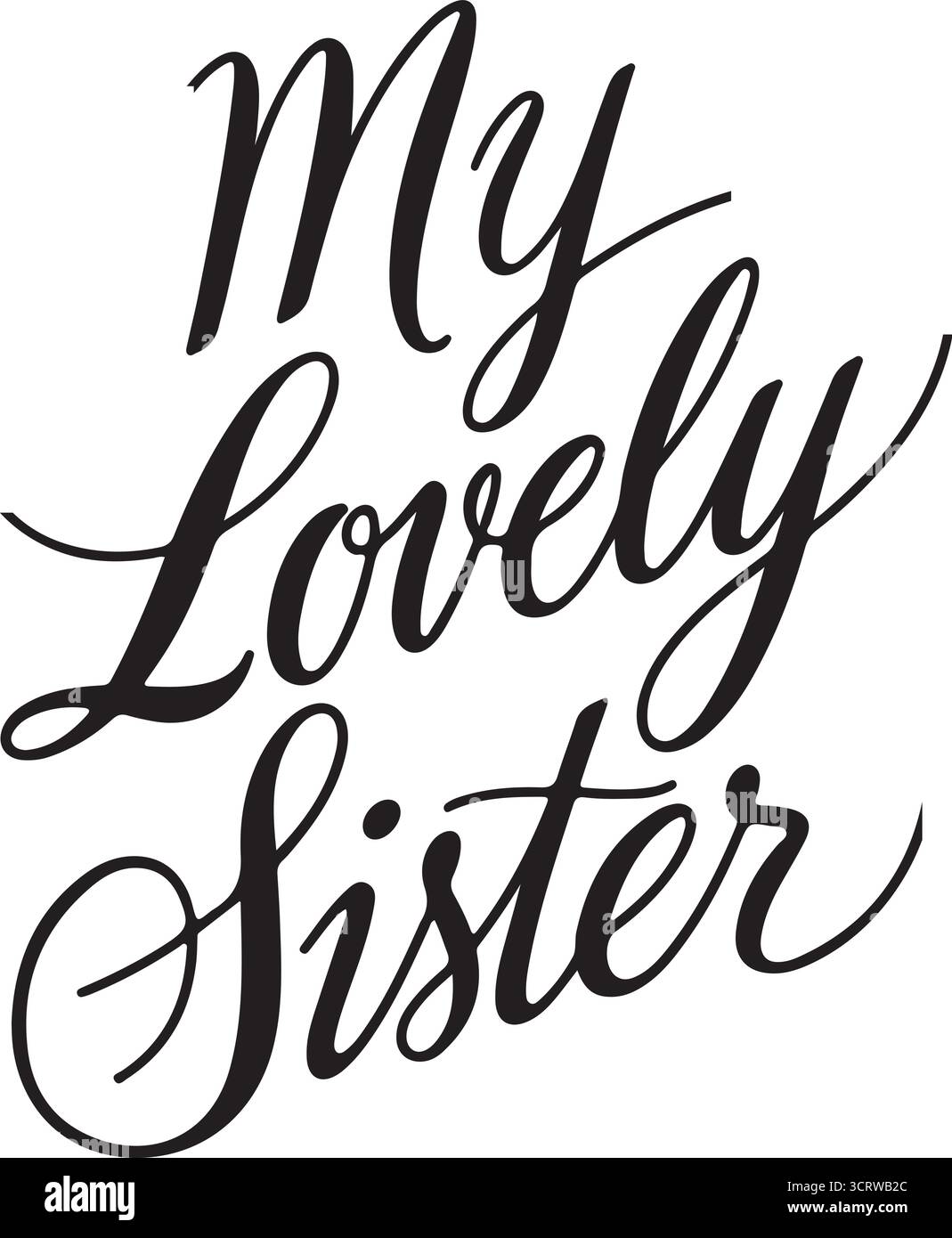 My Lovely Sister Vector Typography Design avec une police cursive élégante, Art de texte décoratif, illustration de salutation sentimentale Illustration de Vecteur