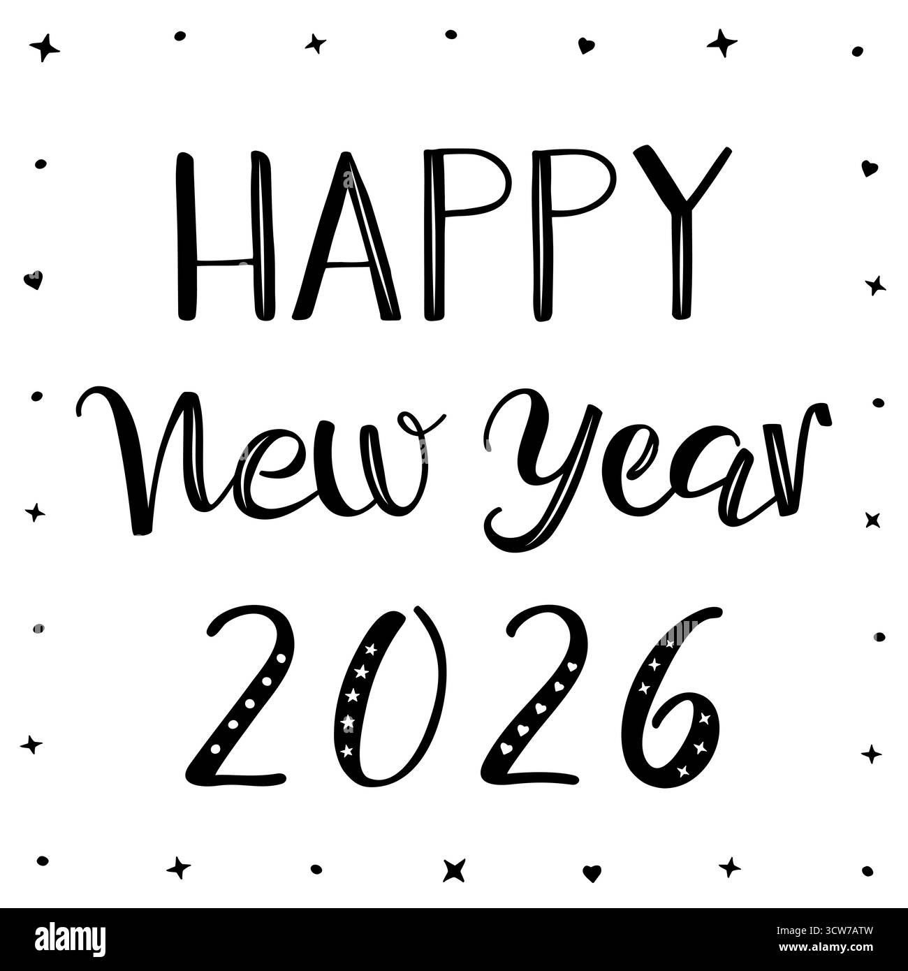 Bonne année 2026 carte de voeux. Calligraphie moderne manuscrite au pinceau. Texte vectoriel calligraphique noir et blanc décoré de coeurs et stars.hand Illustration de Vecteur