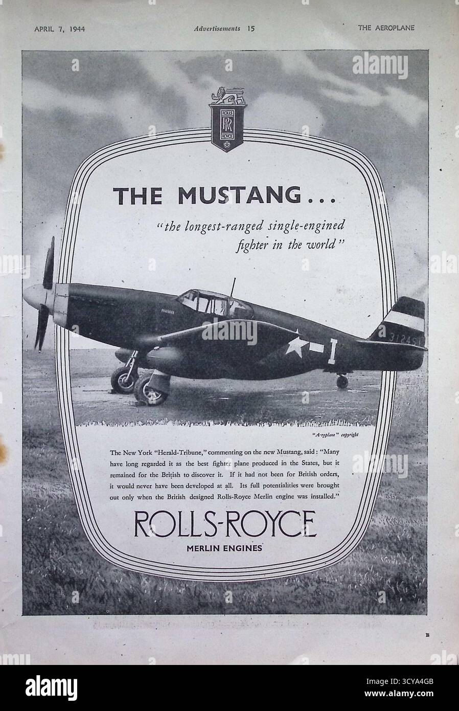 Original 1944 la publicité du magazine Aeroplane datée du 7 avril 1944, faisant la promotion du P-51 Mustang nord-américain propulsé par le moteur Rolls-Royce Merlin. La publicité met en évidence la Mustang comme « le chasseur monomoteur à plus longue portée au monde » et attribue au génie britannique la réalisation de son plein potentiel. Publiée par Rolls-Royce Ltd, cette publicité de temps de guerre reflète la collaboration de l'aviation alliée pendant la seconde Guerre mondiale Banque D'Images