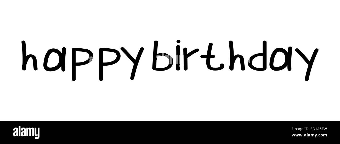 Texte vectoriel joyeux anniversaire dessiné à la main noir sur un fond blanc parfait pour les affiches de cartes de voeux de conception de célébration et la typographie créative Illustration de Vecteur