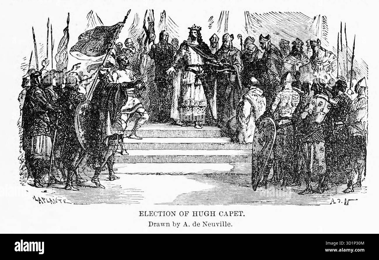 Election de Hugh Capet par A. de Neuville Roi de France élu en 987 et fondateur de la dynastie capétienne (941-996) d'après LE LIVRE XIV. L'ascendance féodale dans le volume 12, de l'histoire universelle de Ridpath : un compte rendu de l'origine, de la condition primitive et du développement ethnique des grandes races de l'humanité, et des principaux événements dans l'évolution et le progrès de la vie civilisée entre les hommes et les Nations, à partir de sources récentes et authentiques avec une enquête préliminaire sur le temps, le lieu et la manière du commencement par Ridpath, John Clark, 1840-1900 publié en 1897 Banque D'Images