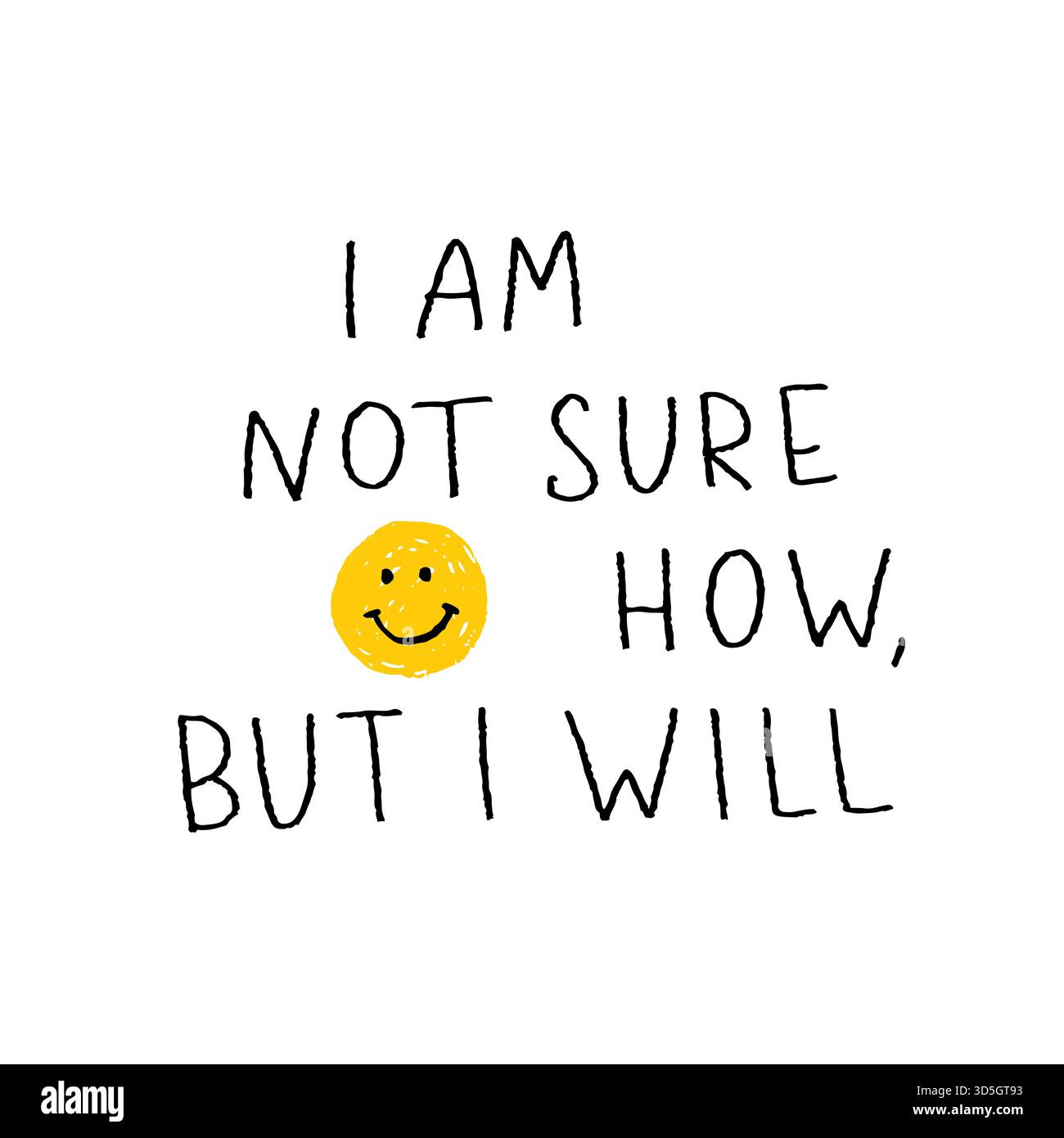 Citation motivante en lettres dessinées à la main. L'inscription : je ne sais pas comment mais je le ferai et le visage souriant. Design parfait pour les cartes de vœux, affiches, T- Illustration de Vecteur