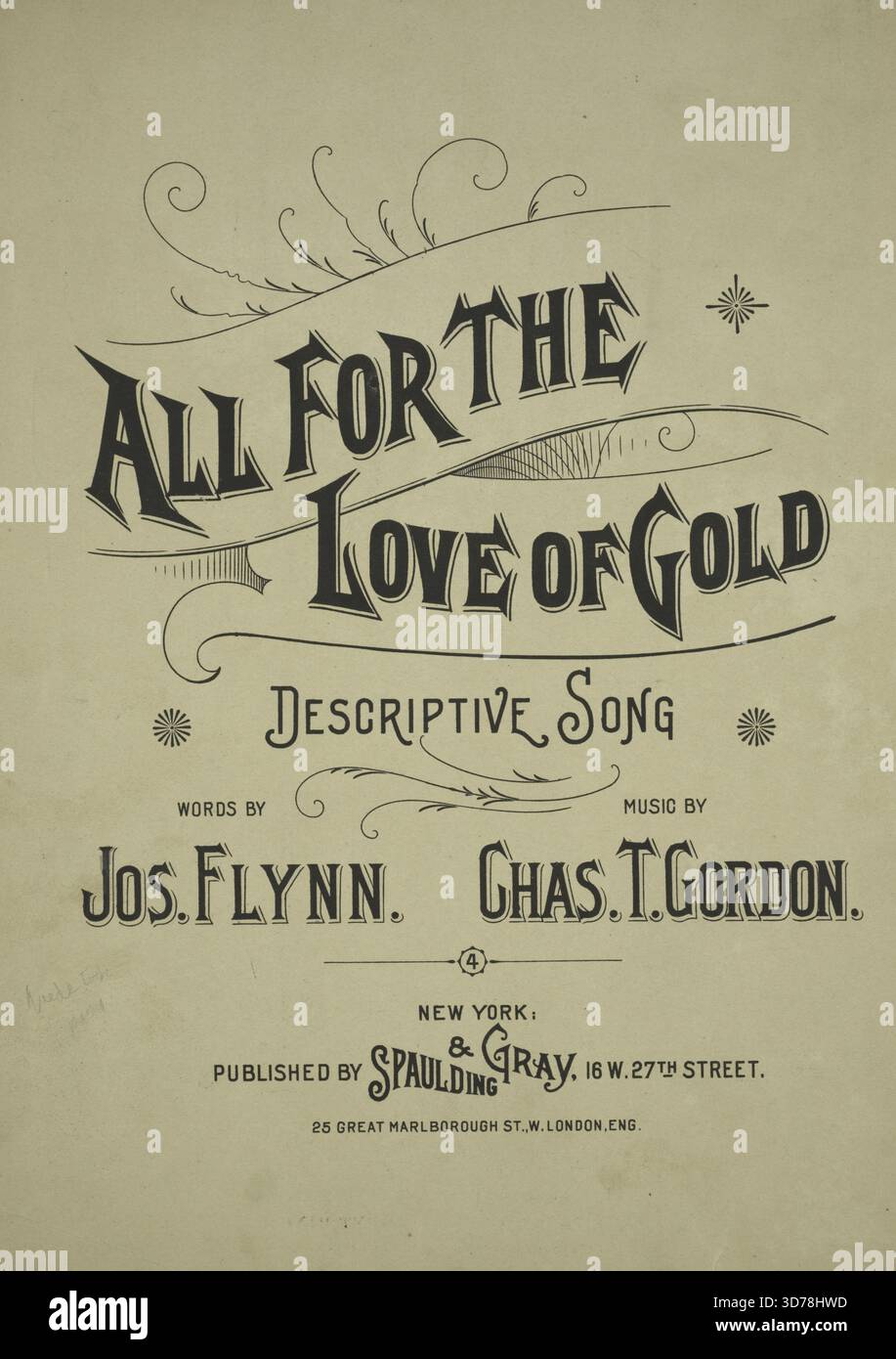 All for the Love of Gold, 1895., All for the Love of Gold, avec la première ligne du refrain indiquant : « C'est vrai, la tasse de malheur a été goûtée », et la première ligne, « combien de fois vous lirez souvent des hommes mal pris pour l'or. », 1895., New York ; Londres. Éditeur, Spaulding & Gray. Chansons, avarice, Or., 1 partition (6 p.) ; 34 cm Banque D'Images
