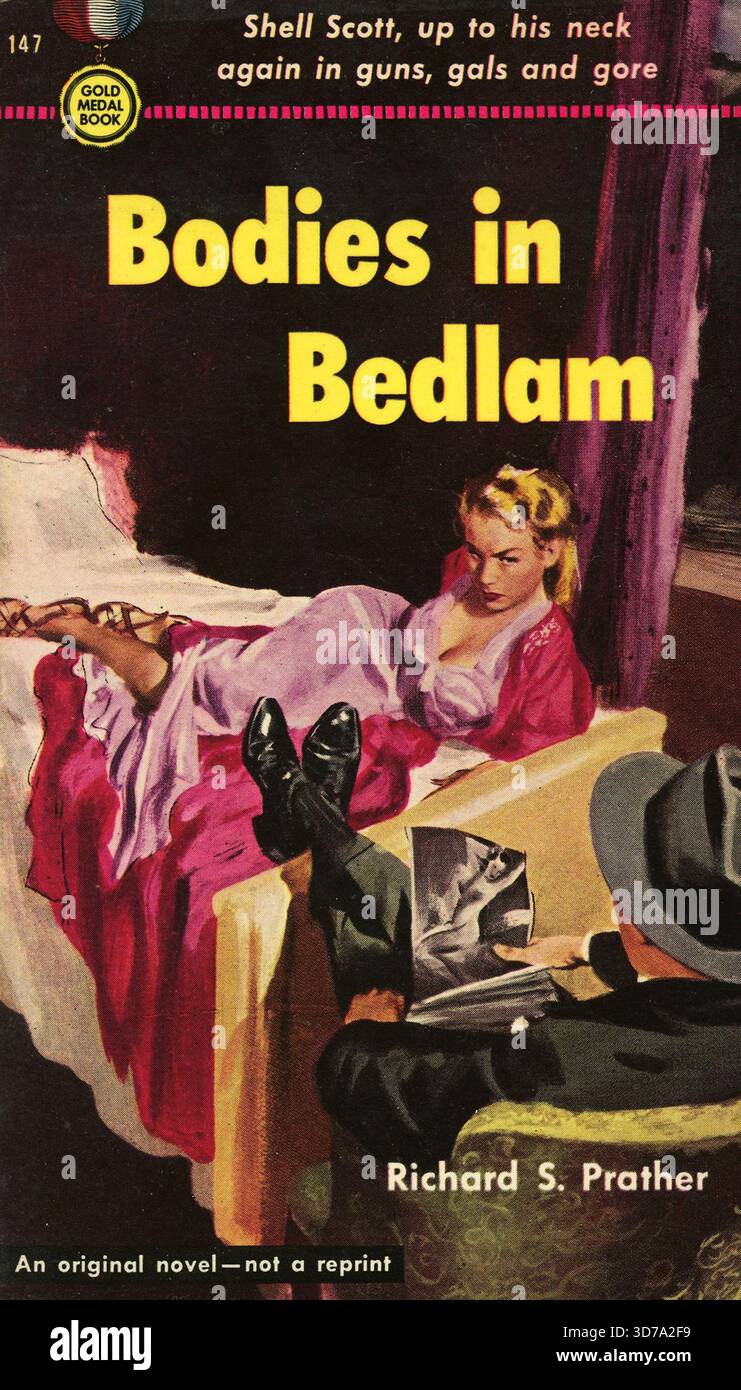 Richard S. Prather - corps à Bedlam. Livres de médaille d'or 147, 1951. Artiste de couverture : Bary ? Phillips. Shell Scott, jusqu'à son cou à nouveau en armes, Gals et Gore." Banque D'Images