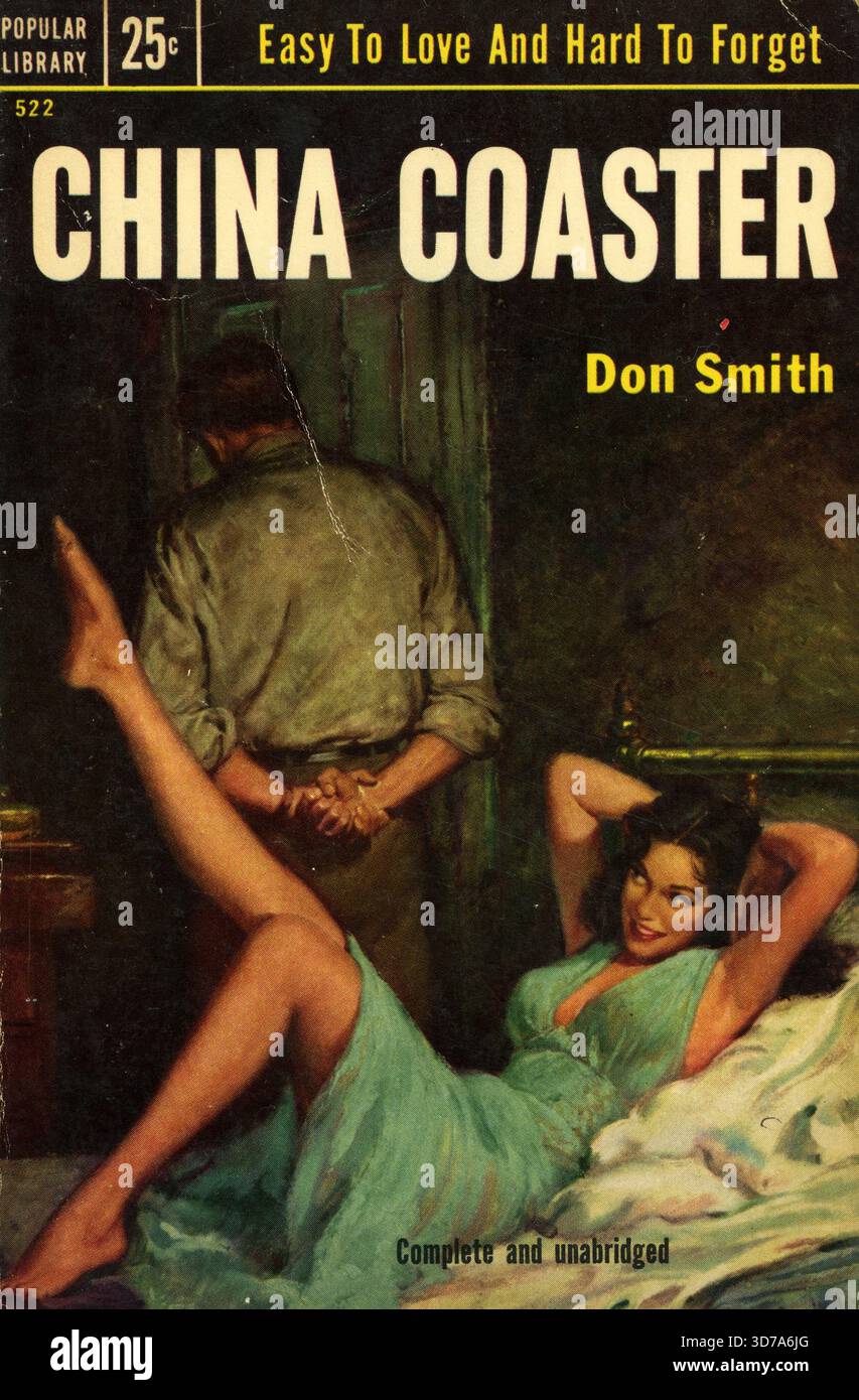 'Don Smith - China Coaster. Bibliothèque populaire 522, 1953. Artiste de couverture : Rafael DeSoto. ''facile à aimer et difficile à oublier.'' Banque D'Images