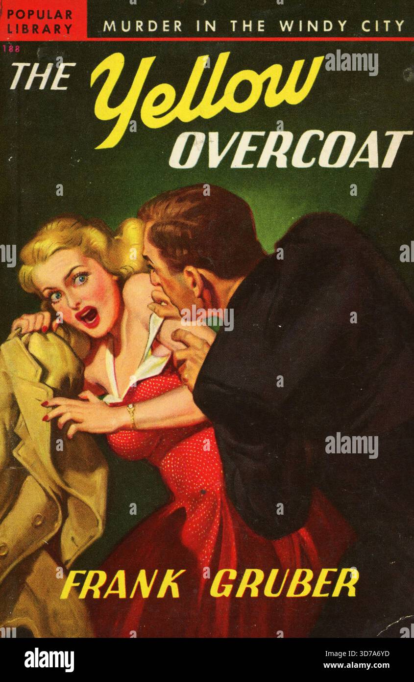 Frank Gruber - le pardessus jaune. Bibliothèque populaire 188, 1949. Artiste de couverture : Rudolph Belarski. ''meurtre dans la ville venteuse'' Banque D'Images