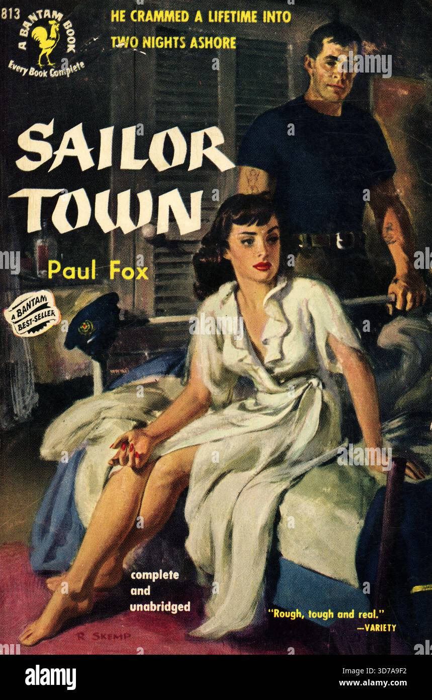 Paul Fox - Sailor Town. Bantam Books 813, 1950. Artiste de couverture : Robert Skemp. ''il a entassé une vie en deux nuits à terre.'' Banque D'Images