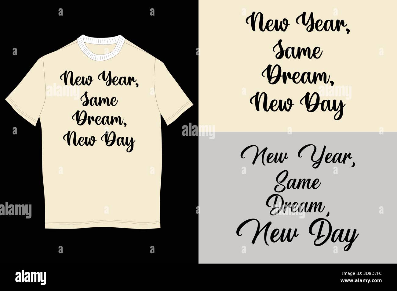 New Year Same Dream New Day Text on Cream T-shirt Design | Motivational Typography Graphic Tee et arrière-plans pour la mode mode Vibe Illustration de Vecteur