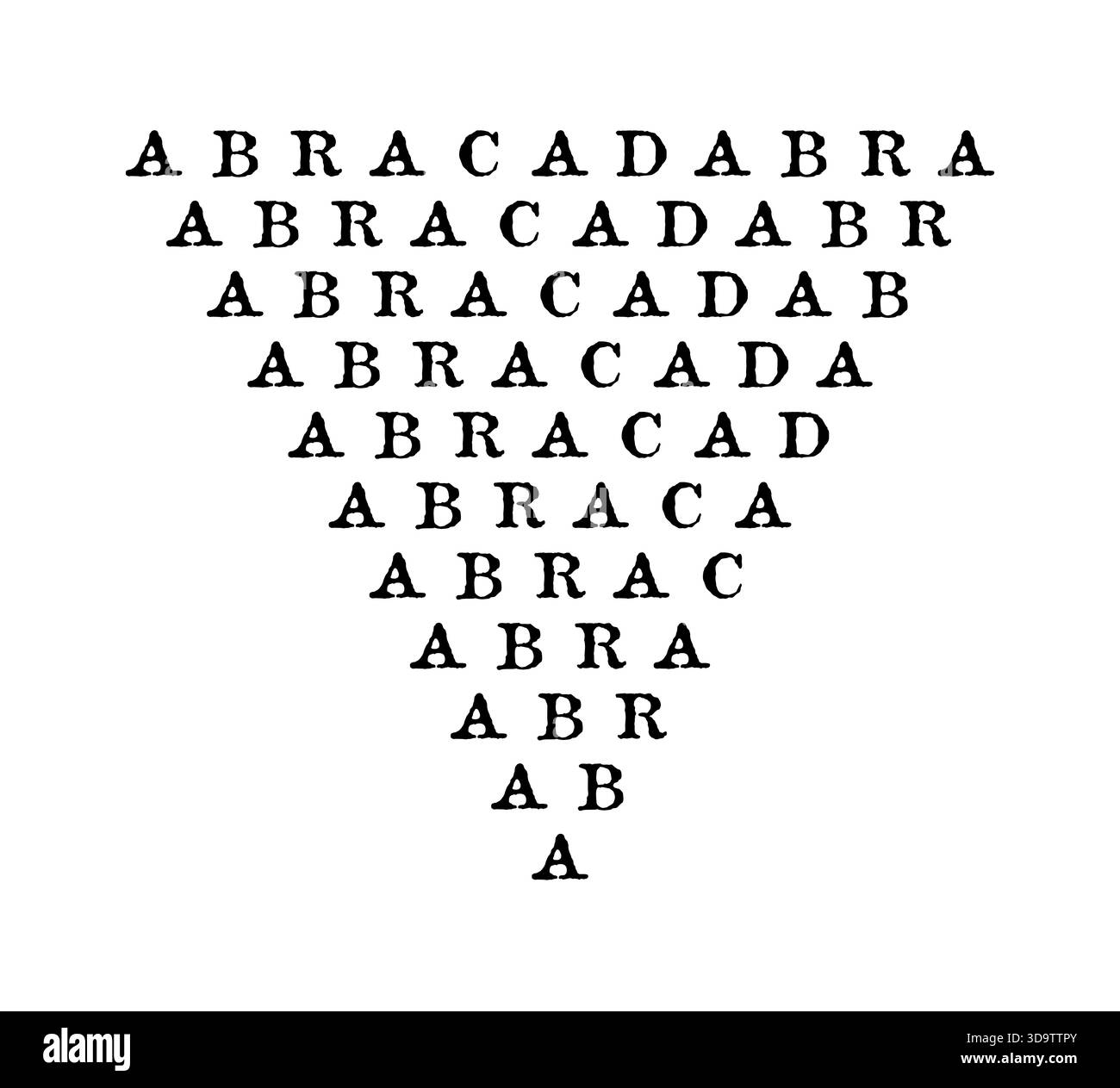 Abracadabra, mot magique, utilisé comme incantation protectrice sur les amulettes et dans la magie de scène. Onze lignes du même mot, chacune raccourcie d'une lettre. Banque D'Images