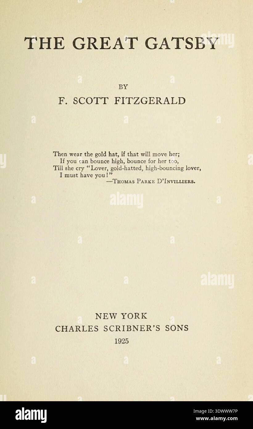 La page de titre de la première édition de 1925 du roman de F. Scott Fitzgerald, The Great Gatsby. Il affiche le nom de l'auteur, l'éditeur Charles Scribner's sons, l'année de publication, et la célèbre épigraphe. Banque D'Images