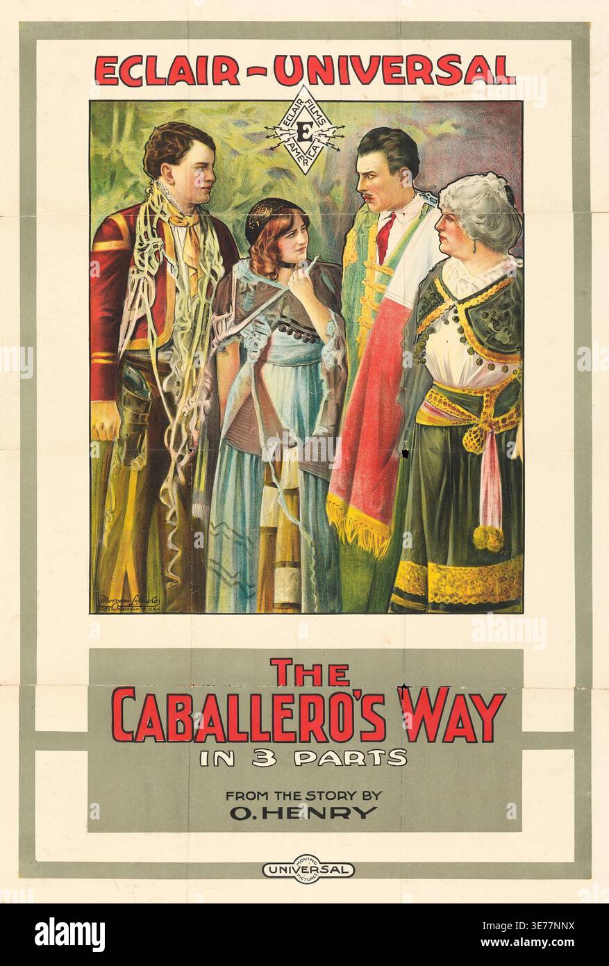 Cette affiche de film vintage des années 1910 annonce "The Caballero's Way in 3 parts" d'Eclair-Universal, basé sur une histoire de O. Henry. L'illustration présente quatre personnages en costume d'époque, évoquant le récit dramatique de la production cinématographique des débuts. Produit par Morgan Litho Co. Banque D'Images