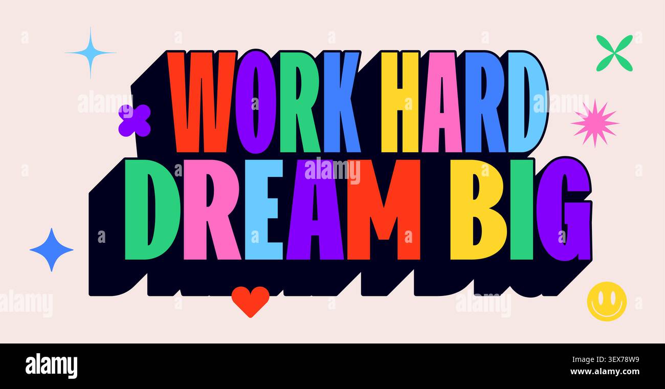 Carte travaille dur, Dream Big. Lettrage citation Illustration de Vecteur