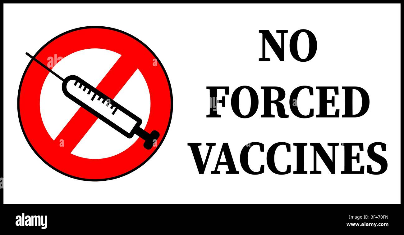 Pas de vaccins forcés, texte de protestation contre les vaccinations obligatoires contre le coronavirus à côté d'un panneau d'interdiction avec une seringue. Illustration de Vecteur