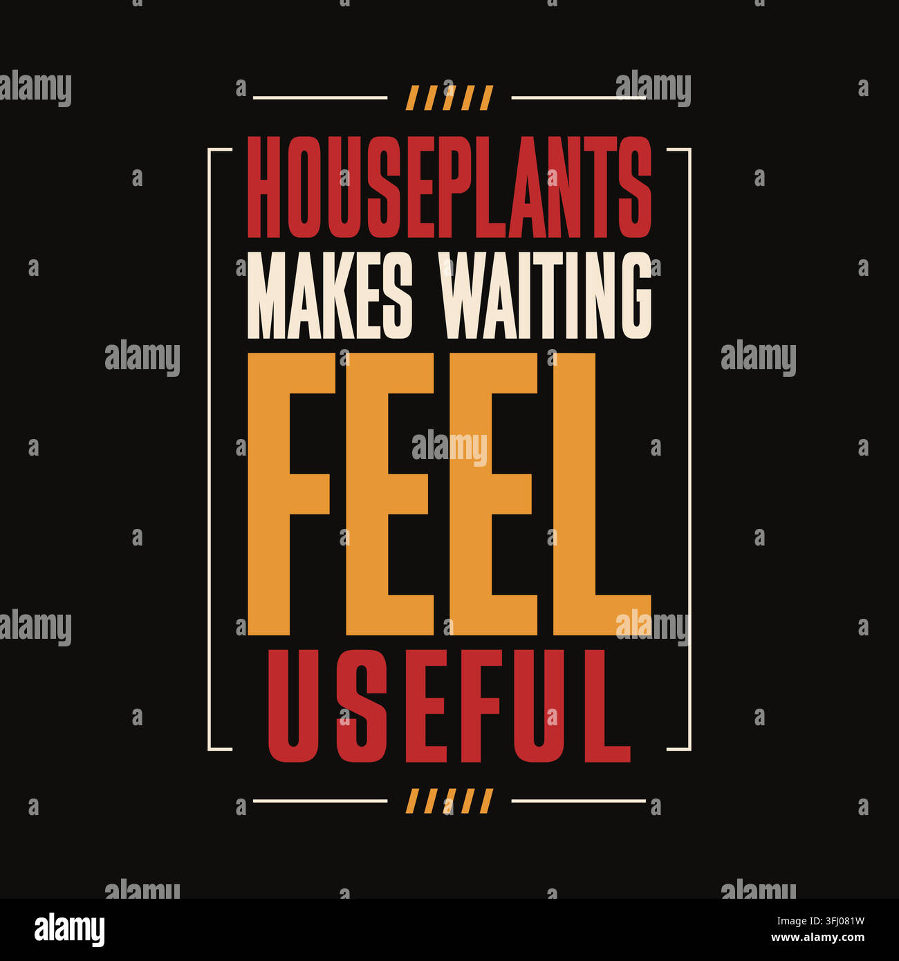 Les plantes d'intérieur rendent l'attente utile conception vectorielle typographique pour t-shirts, affiches et impressions textiles Illustration de Vecteur