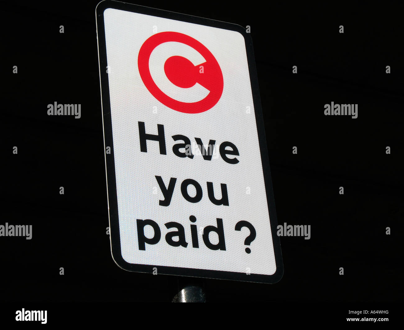 Congestion charge avez-vous payé signer London England Banque D'Images