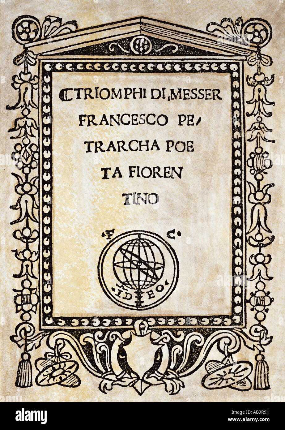 Petrarca, Francesco, 20.7.1304 - 19.7.1374, auteur/écrivain italien, œuvres, 'Triomphi di Messer Francesco Petrarca Poeta Fiorentino', page de titre, imprimée par Bernardo Zuccccetta, Florence, 1515, collection privée, , Banque D'Images