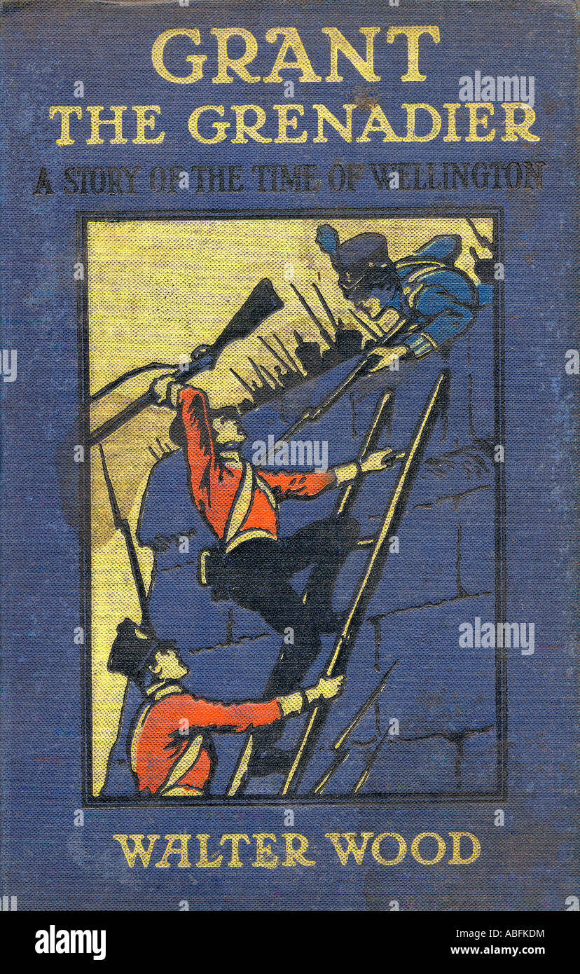 Illustration de la couverture par Gordon Browne de Grant le Grenadier de Walter Wood, publiée par Routledge vers 1912. Banque D'Images