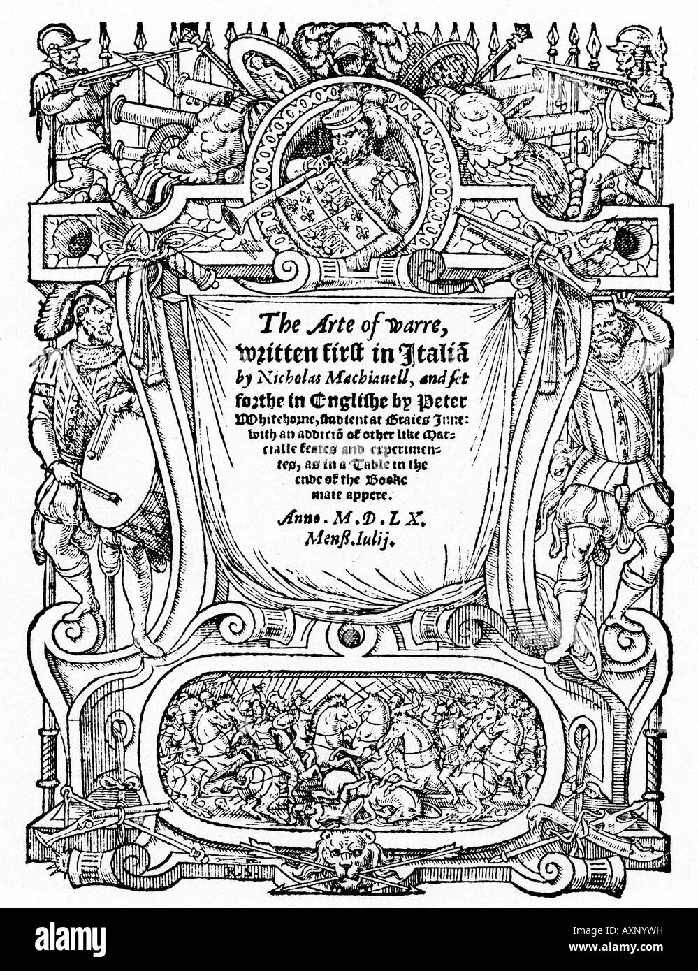 L'ARTE DE WARRE Frontespice de l'ouvrage de Nicholas Machiavel dans la traduction anglaise de 1560 Banque D'Images