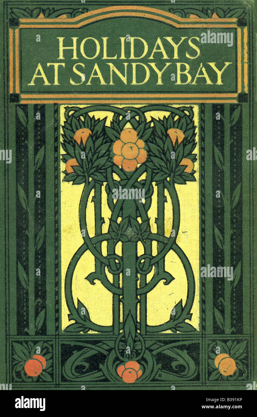 Années 1900, couverture rigide décorée Art Nouveau Holidays à Sandy Bay d'un livre pour enfants par E S Buckheim par Blackie pour un usage éditorial Banque D'Images