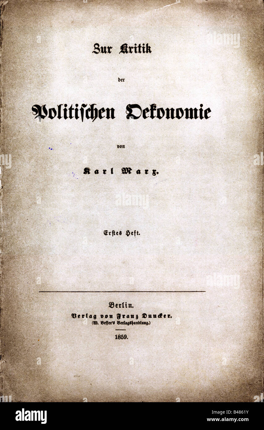 Marx, Karl, 5.5.1818 - 14.3.1883, philosophe allemand, œuvres, 'Zur kritik der politischen Ökonomie', Franz Duncker éditeur, Berlin, 1859, titre, , Banque D'Images