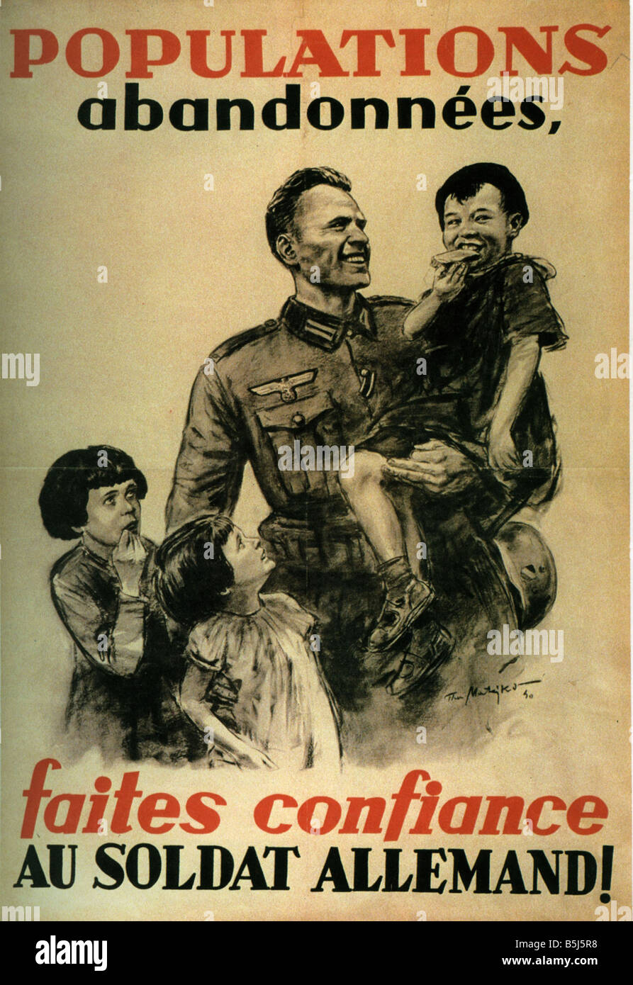 Affiches De Propagande Allemande En Francais Populations Abandonnees Faites Confiance Au Soldat Allemand Photo Stock Alamy