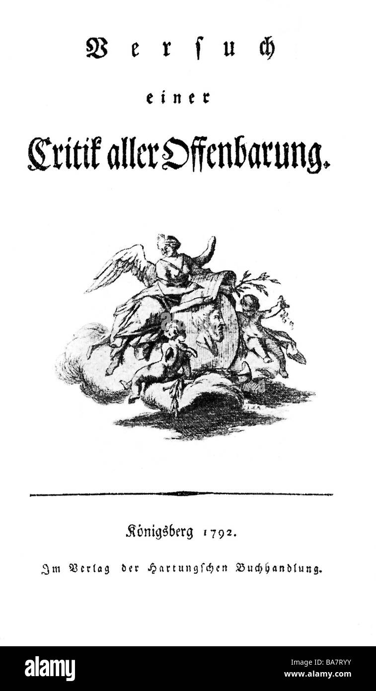 Fichte, Johann Gottlieb, 19.5.1762 - 29.1.1814, philosophe allemand, travaille, 'Vertho einer Kritik aller Offenbarung' (Tentative de critique De Toute l'Apocalypse), Koenigsberg 1792, titre, Banque D'Images