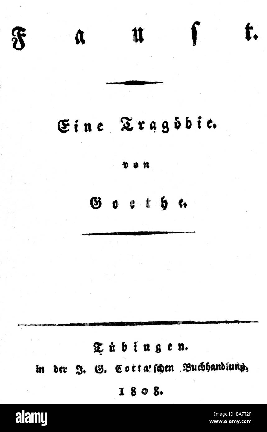 Goethe, Johann Wolfgang, 28.8.1749 - 22.3.1832, auteur/écrivain allemand, œuvres, 'Faust', titre, J. G. Cotta'sche Buchhandlung, Tuebingen, 1803, , Banque D'Images