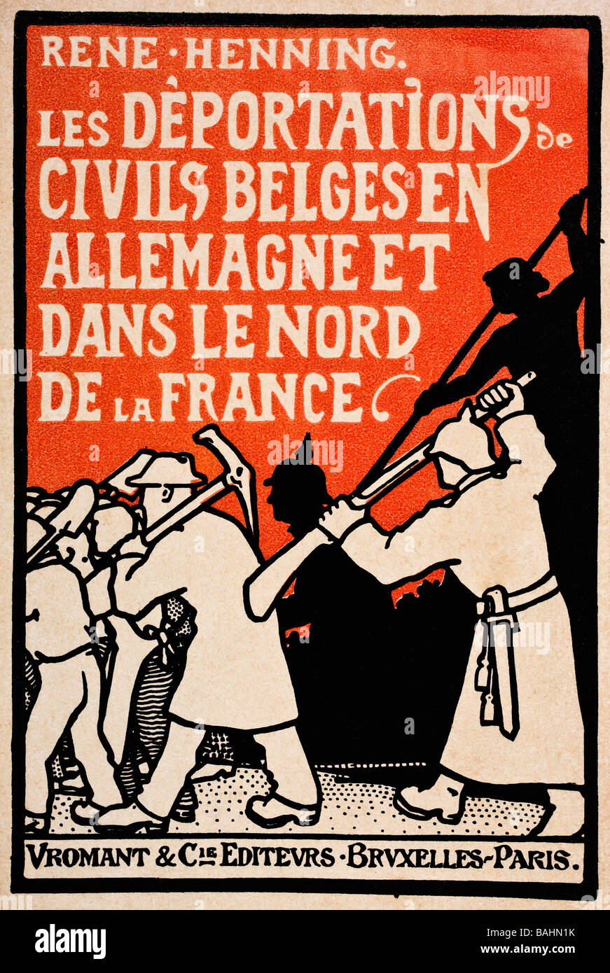 Couverture de livre de 1919, les déportations de Civils Belges en Allemagne et dans le Nord de la France par René Henning. Banque D'Images