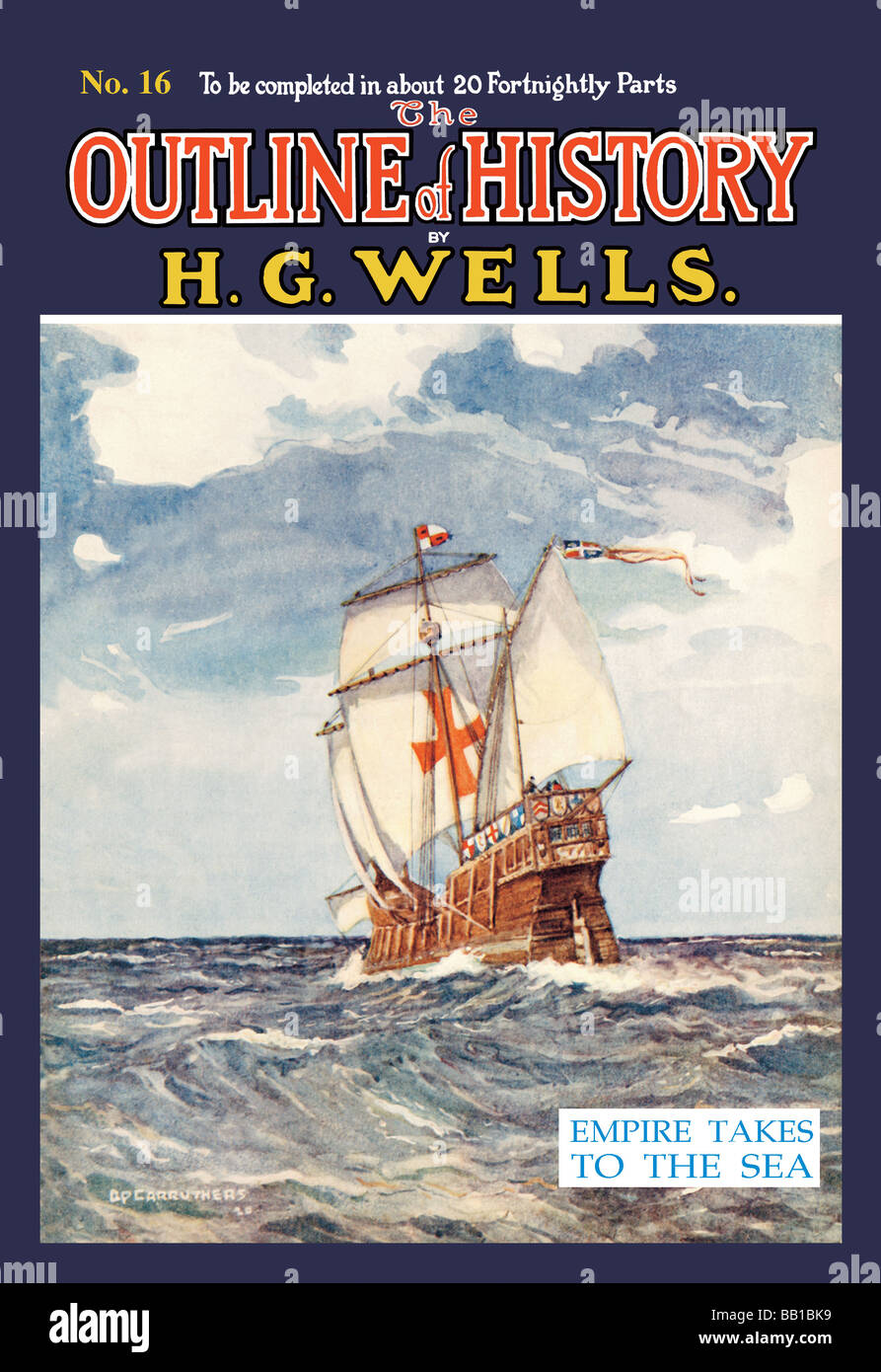 Les grandes lignes de l'histoire par HG Wells,No. 16 : Empire prend à la mer Banque D'Images