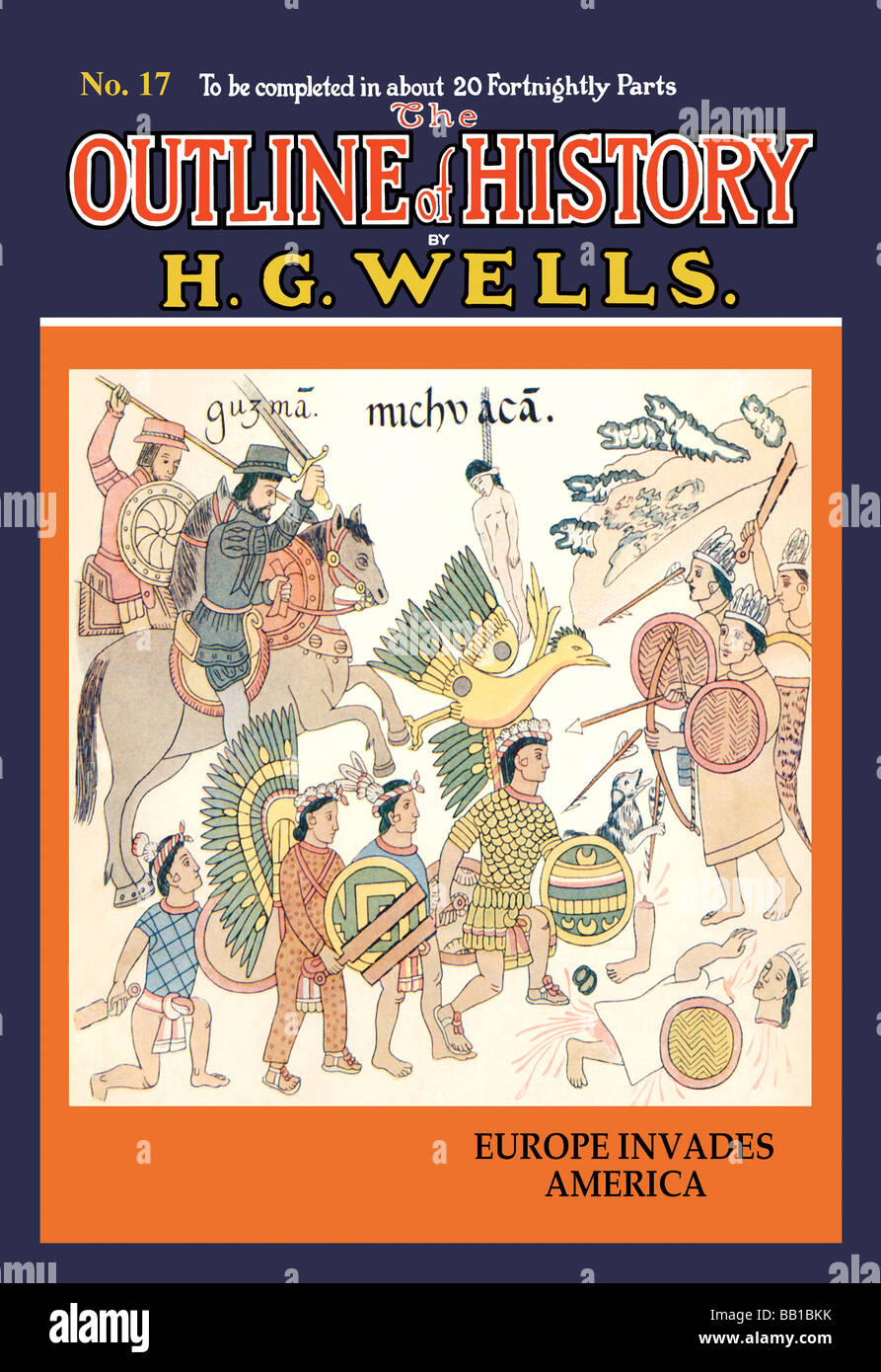 Les grandes lignes de l'histoire par HG Wells,No. 17 : Europe Amérique envahit Banque D'Images