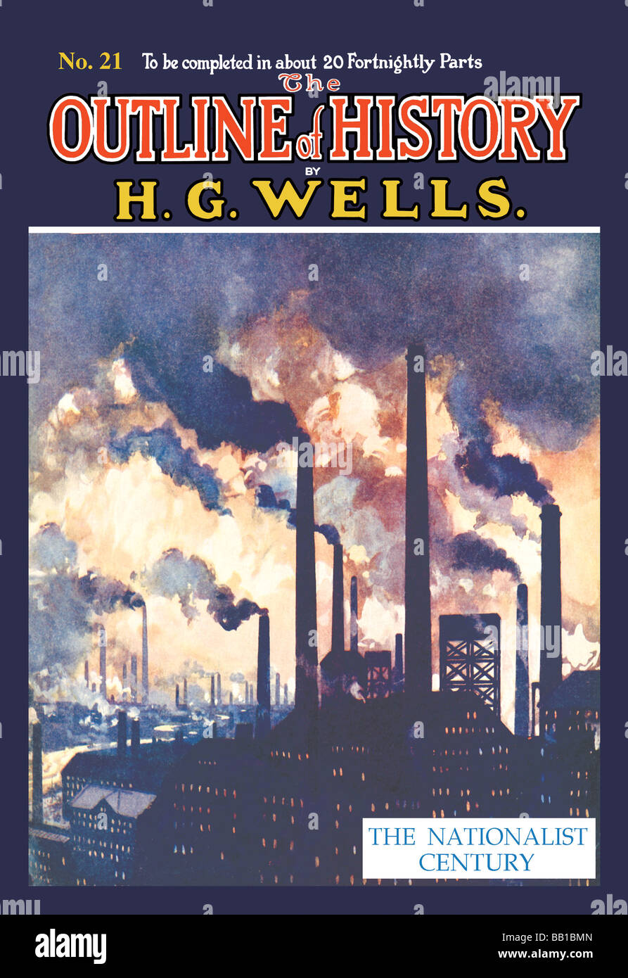 Les grandes lignes de l'histoire par HG Wells,No. 21 : Le Siècle nationaliste Banque D'Images