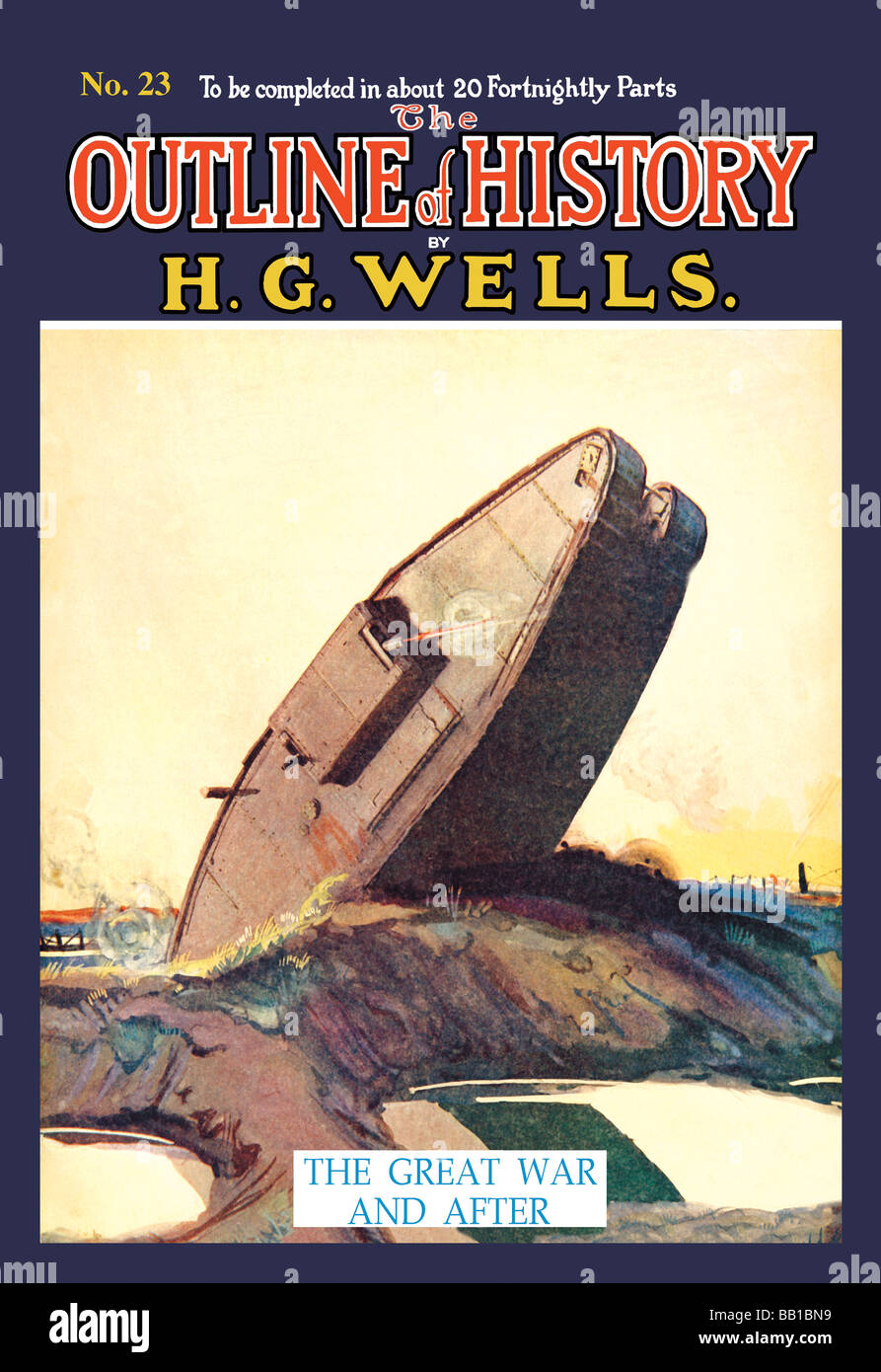 Les grandes lignes de l'histoire par HG Wells,No. 23 : La Grande Guerre et après Banque D'Images