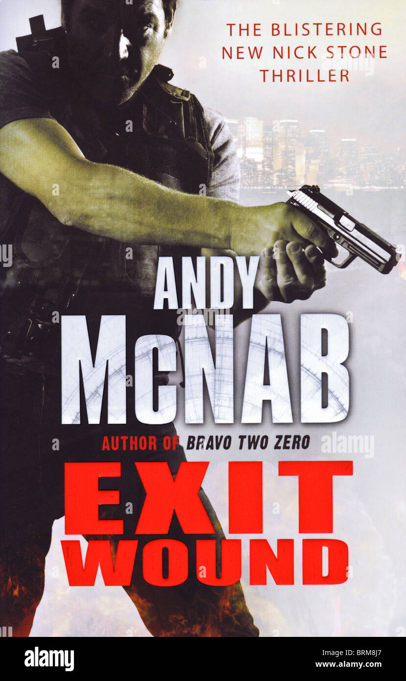 Couverture du livre une plaie de sortie Nick Stone thriller par Andy McNab publié en 2010 par Corgi Books Banque D'Images