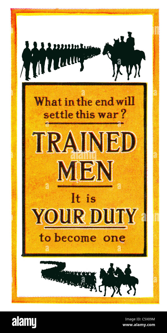 Affiche de recrutement de la Première Guerre mondiale - 'qu'à la fin vont régler cette guerre ? Les hommes formés. Il est de votre devoir de devenir un". DEL61 Banque D'Images