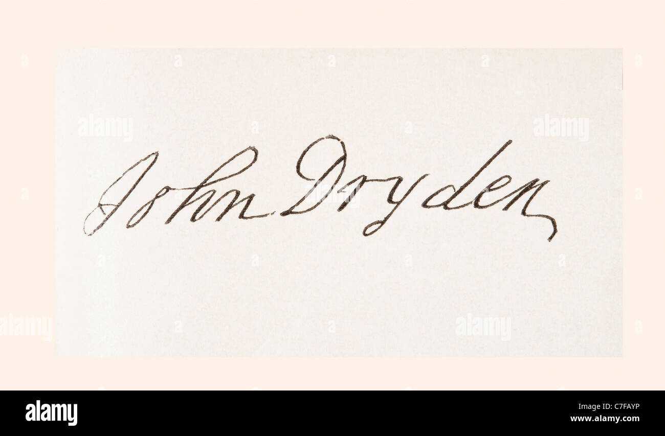 John Dryden 1631 à 1700. Le poète et dramaturge anglais. Sa signature. Banque D'Images